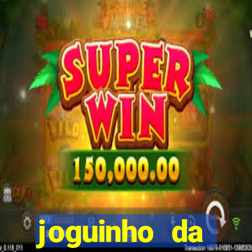 joguinho da frutinha que ganha dinheiro